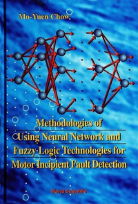 表紙画像: METHODOLOGIES OF USING NEURAL NETWORK.. 9789810232658