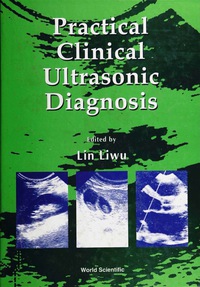 Cover image: Practical Clinical Ultrasonic Diagnosis 1st edition 9789810229221