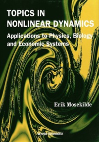 表紙画像: Topics In Nonlinear Dynamics: Applications To Physics, Biology And Economic Systems 9789810227647