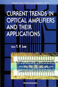 Cover image: CURRENT TRENDS IN OPTICAL AMPLIFIER (V7) 9789810226954