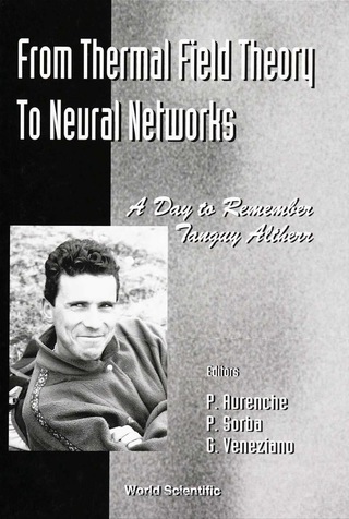 Cover image: FROM THERMAL FIELD THEO TO NEURAL ... 9789810226107
