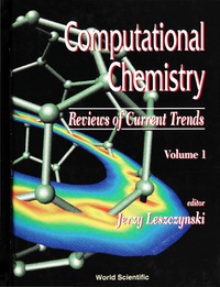 Cover image: Computational Chemistry: Reviews Of Current Trends, Vol. 1 9789810225728