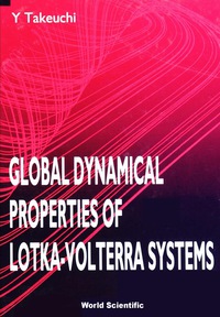 表紙画像: Global Dynamical Properties Of Lotka-volterra Systems 1st edition 9789810224714
