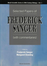 Cover image: SELECTED PAPERS OF FREDERICK SANGER (V1) 9789810224301