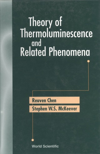 Titelbild: THEORY OF THERMOLUMINESCENCE & RELATED.. 9789810222956