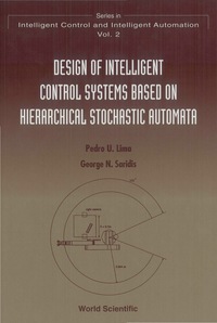 Omslagafbeelding: Design Of Intelligent Control Systems Based On Hierarchical Stochastic Automata 9789810222550