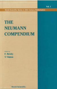 Cover image: NEUMANN COMPENDIUMM,THE             (V1) 9789810222017