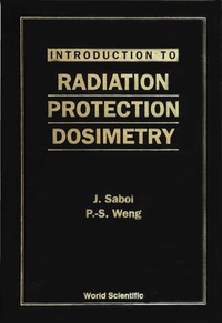 Cover image: INTRO TO RADIATION PROTECTION DOSIMETRY 9789810221164