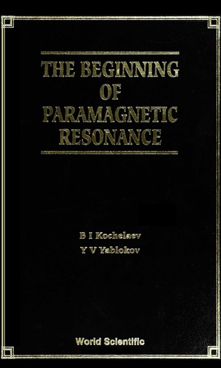 表紙画像: BEGINNING OF PARAMAGNETIC RESONANCE, THE 9789810221140