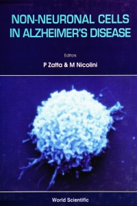Imagen de portada: NON-NEURONAL CELLS IN ALZHEIMER'S... 9789810220921