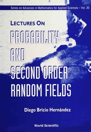 صورة الغلاف: PROBABILITY & SECOND ORDER RANDOM..(V30) 9789810219086