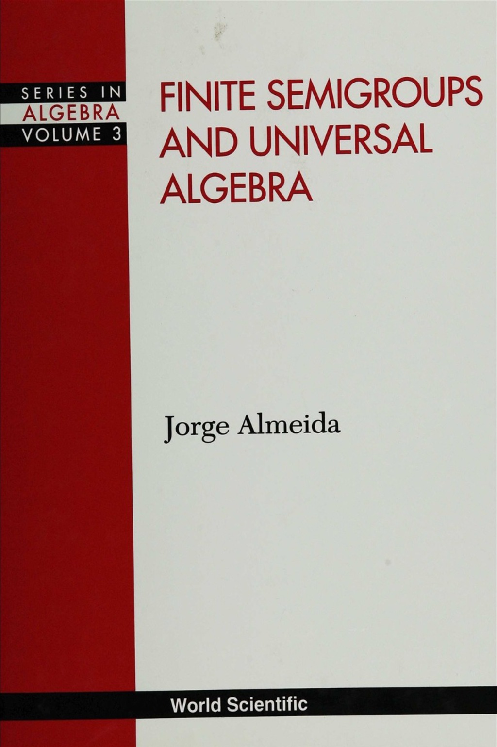 FINITE SEMIGRPS & UNIVERSAL ALGEBRA (V3)