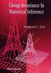 Cover image: GROUP INVARIANCE IN STATISTICAL... 9789810218751