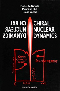 Cover image: CHIRAL NUCLEAR DYNAMICS 9789810210007