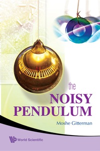 Cover image: Noisy Pendulum, The 9789812832993