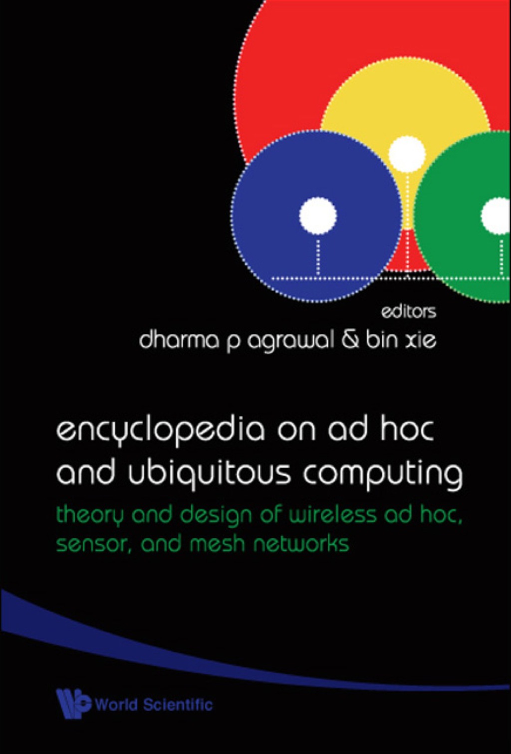 ENCYCLOPEDIA ON AD HOC& UBIQUITOUS COM.. Theory and Design of Wireless Ad Hoc, Sensor, and Mesh Networks