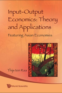 Cover image: Input-output Economics: Theory And Applications - Featuring Asian Economies 9789812833662