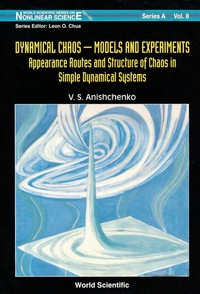 Imagen de portada: Dynamical Chaos, Models And Experiments: Appearance Routes And Stru Of Chaos In Simple Dyna Systems 9789810221423