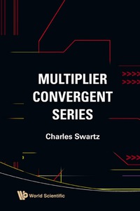 Omslagafbeelding: Multiplier Convergent Series 9789812833877