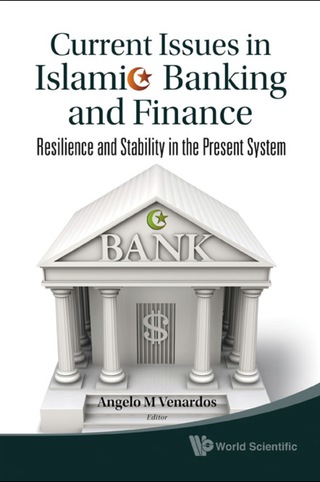 Cover image: Current Issues In Islamic Banking And Finance: Resilience And Stability In The Present System 9789812833921