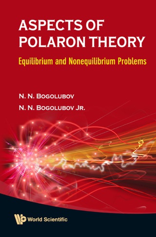 Cover image: Aspects Of Polaron Theory: Equilibrium And Nonequilibrium Problems 9789812833983