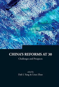 Cover image: China's Reforms At 30: Challenges And Prospects 9789812834249