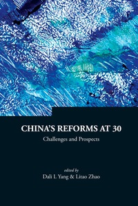 صورة الغلاف: China's Reforms At 30: Challenges And Prospects 9789812834249