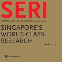 Omslagafbeelding: Seri: Singapore's World-class Research - Singapore Eye Research Institute 9789812833174