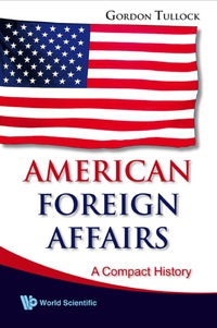 صورة الغلاف: American Foreign Affairs: A Compact History 9789812835079