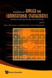 Titelbild: Frontiers Of Applied And Computational Mathematics: Dedicated To Daljit Singh Ahluwalia On His 75th Birthday - Proceedings Of The 2008 Conference On Facm'08 9789812835284