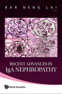 Cover image: RECENT ADVANCES IN IGA NEPHROPATHY 9789812835864