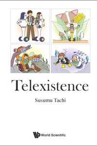 Cover image: TELEXISTENCE 9789812836335
