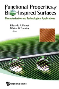 Imagen de portada: Functional Properties Of Bio-inspired Surfaces: Characterization And Technological Applications 9789812837011