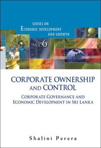 Imagen de portada: Corporate Ownership And Control: Corporate Governance And Economic Development In Sri Lanka 9789812837479