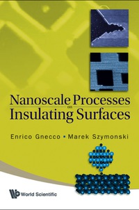 صورة الغلاف: Nanoscale Processes On Insulating Surfaces 9789812837622