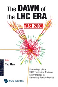 صورة الغلاف: DAWN OF THE LHC ERA THE(TASI 2008) 9789812838353