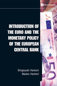 Omslagafbeelding: Introduction Of The Euro And The Monetary Policy Of The European Central Bank 9789812838421