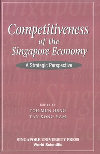 Cover image: Competitiveness Of The Singapore Economy: A Strategic Perspective 1st edition 9789971692148