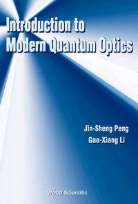 Cover image: Introduction To Modern Quantum Optics 9789810234485