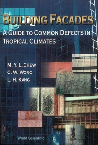 Omslagafbeelding: Building Facades: A Guide To Common Defects In Tropical Climates 9789810234171