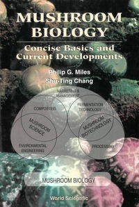Imagen de portada: Mushroom Biology: Concise Basics And Current Developments 9789810228774