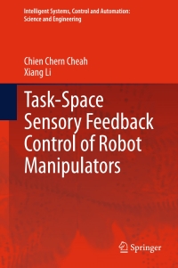 Immagine di copertina: Task-Space Sensory Feedback Control of Robot Manipulators 9789812870612