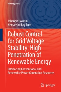 Imagen de portada: Robust Control for Grid Voltage Stability: High Penetration of Renewable Energy 9789812871152