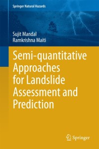 Imagen de portada: Semi-quantitative Approaches for Landslide Assessment and Prediction 9789812871459
