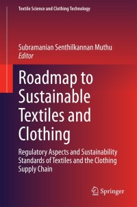 Omslagafbeelding: Roadmap to Sustainable Textiles and Clothing 9789812871633