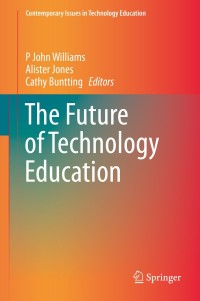 表紙画像: The Future of Technology Education 9789812871695