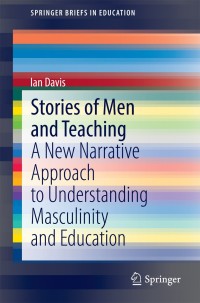 Imagen de portada: Stories of Men and Teaching 9789812872173
