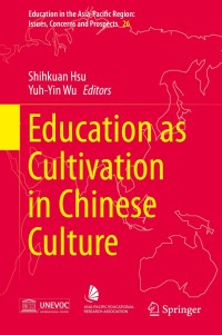 Titelbild: Education as Cultivation in Chinese Culture 9789812872234