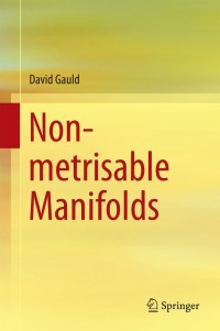 Cover image: Non-metrisable Manifolds 9789812872562