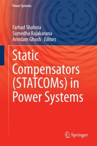 Imagen de portada: Static Compensators (STATCOMs) in Power Systems 9789812872807